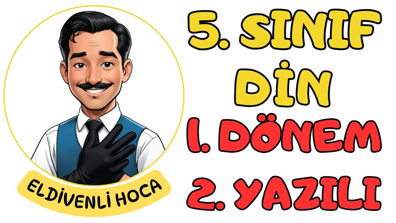 (2026) 5. Sınıf Din Kültürü 1. Dönem 2. Yazılı Soruları - Eldivenli Hoca 