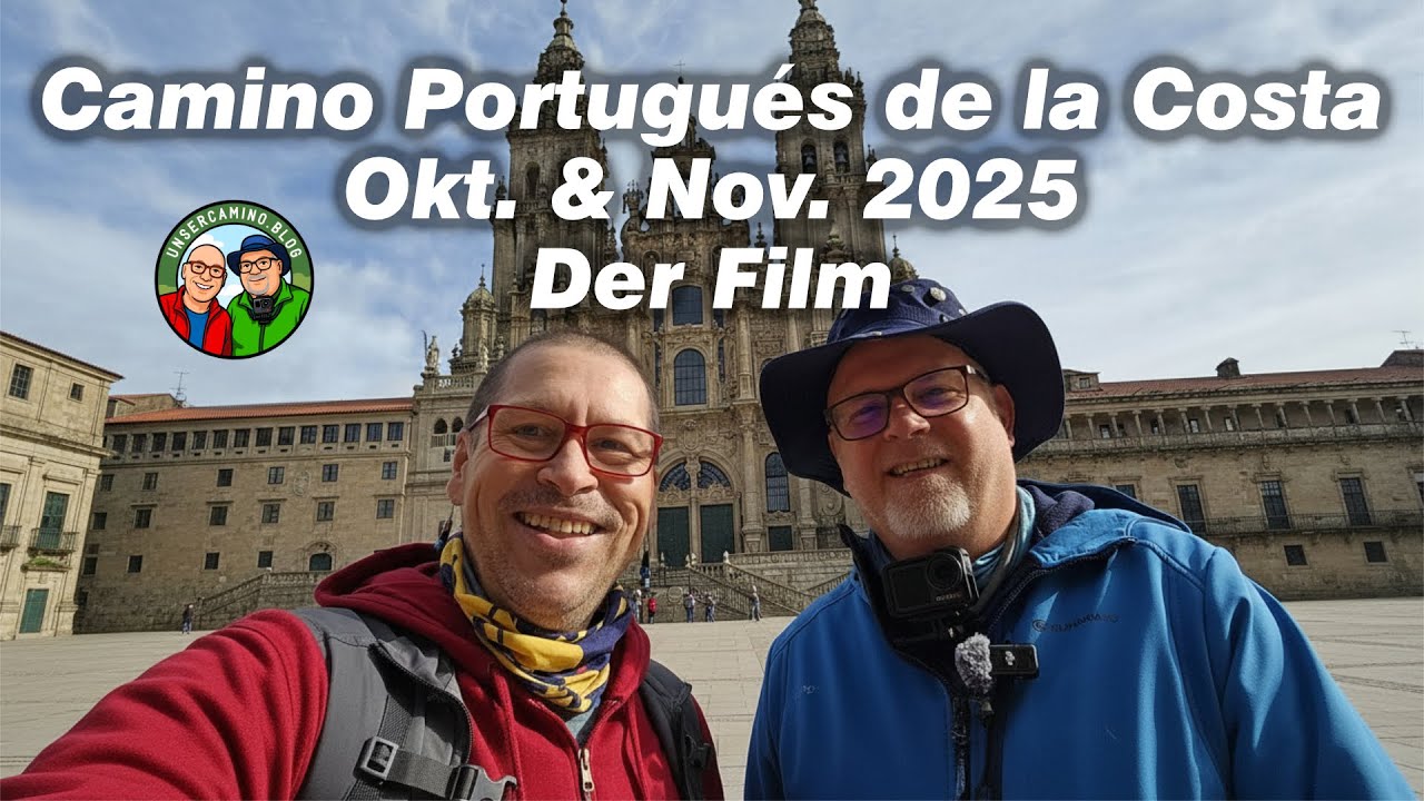 Camino Portugués de la Costa, Portugiesischer Jakobsweg, Okt. und Nov. 2025 - Der Film