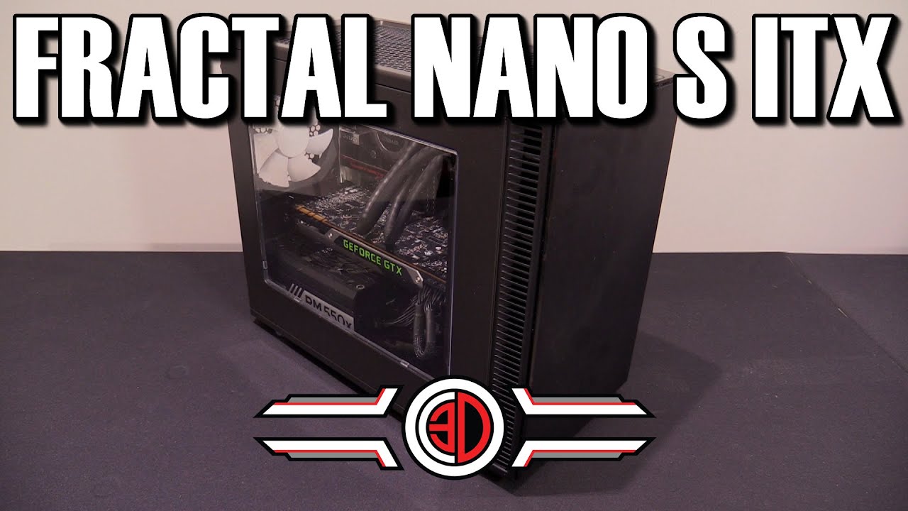 Fractal Nano S ITX Watercooling Case Review