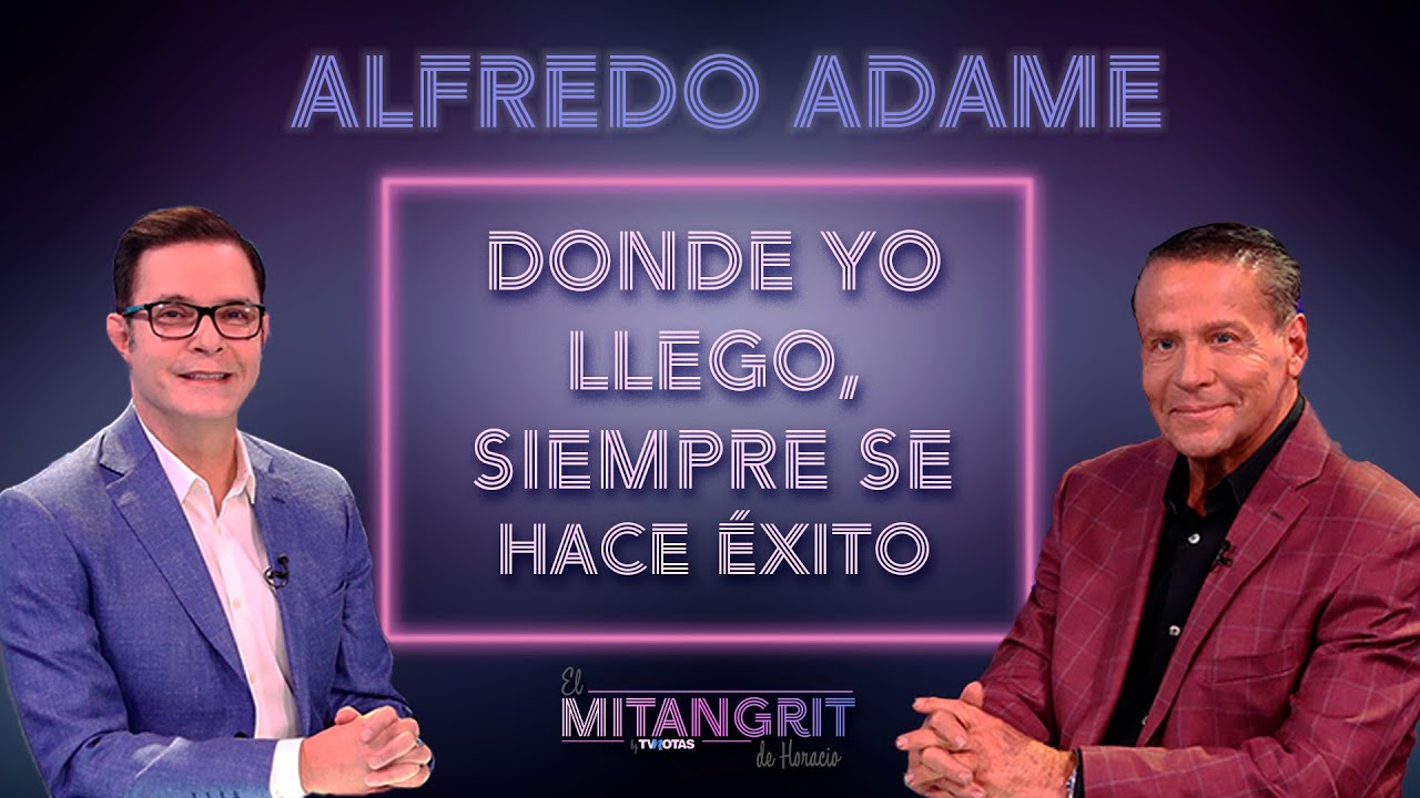 Alfredo Adame: 