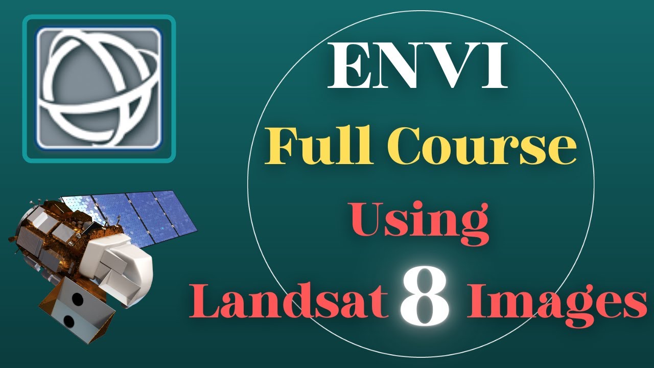 Mastering ENVI and Landsat 8 Image Analysis: A Step-by-Step Beginner's Tutorial