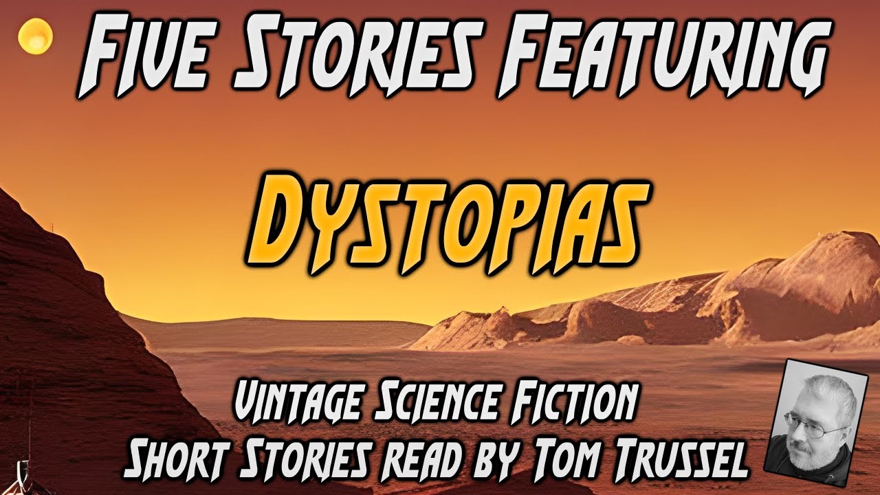 5 stories: Dystopias -Selected Vintage Science Fiction Audiobook sleepstory human voice
