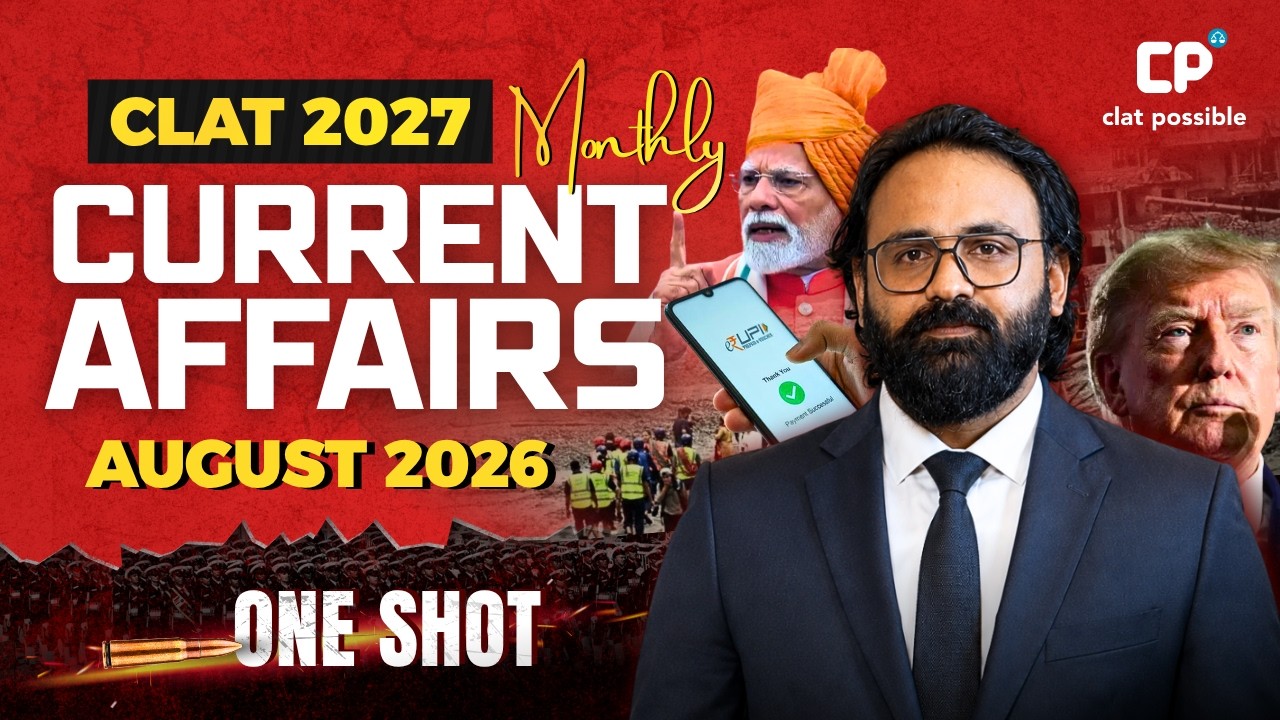 CLAT 2027: August 2026 Current Affairs in 1 Hour | Complete Monthly Roundup