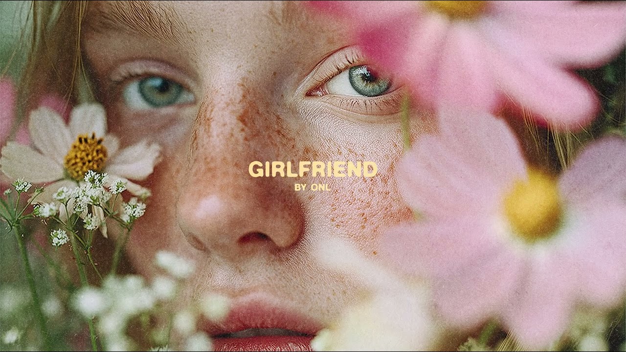 ONL - Girlfriend