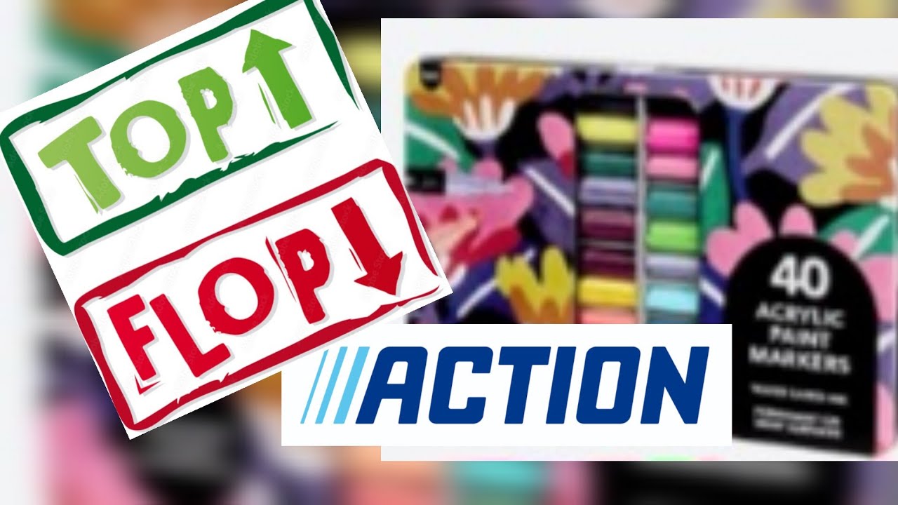 TOP ou FLOP 🔥 Feutres Acryliques 🔥 ACTION 🔥