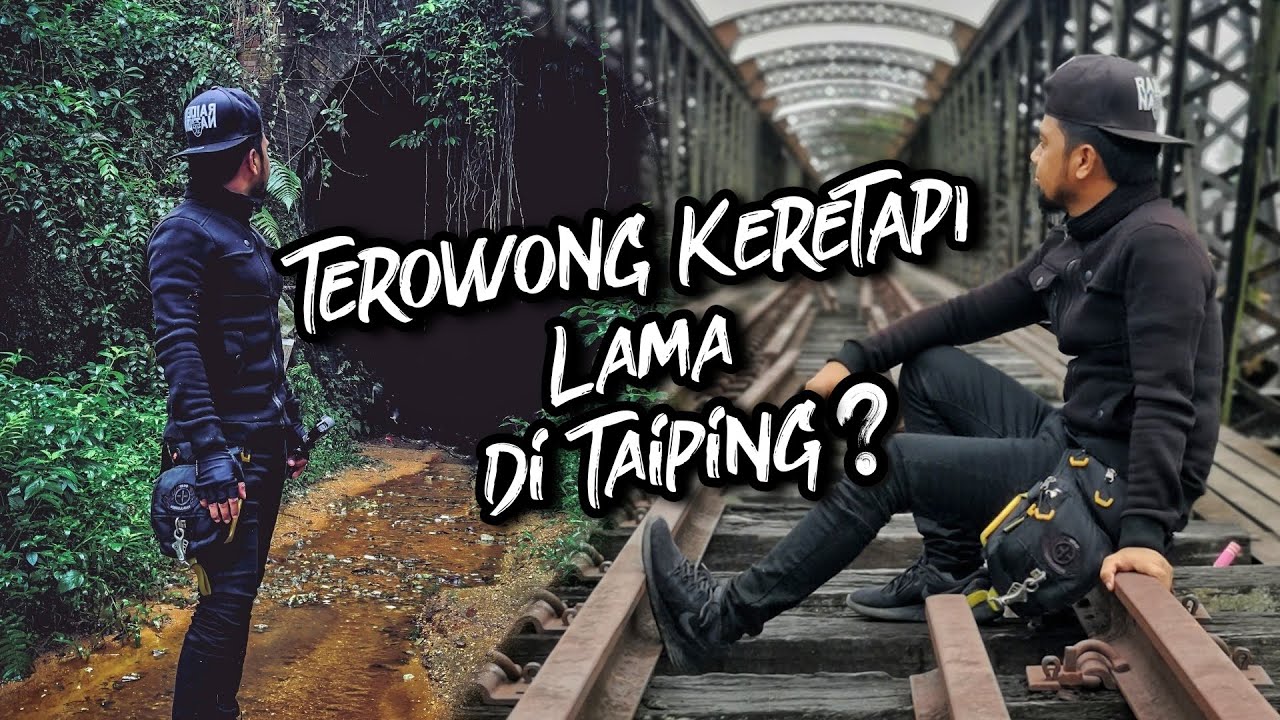 Melewati Terowong & Jambatan Keretapi Lama di Perak