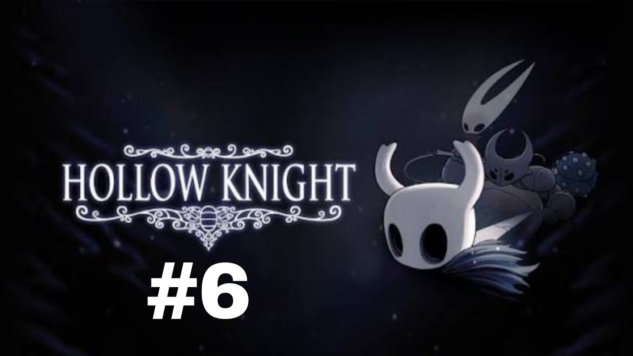 Hollow Knight Stream 6: It Updated?
