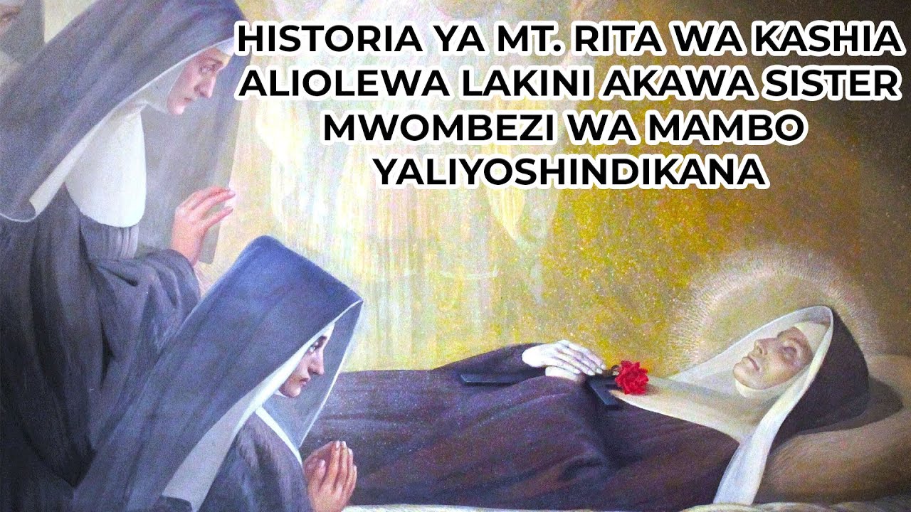 Historia ya Ajabu Mt. Rita wa Kashia, Mumewe alikuwa Jambazi, Watoto Wake 2 Wakafariki, Akawa Sista