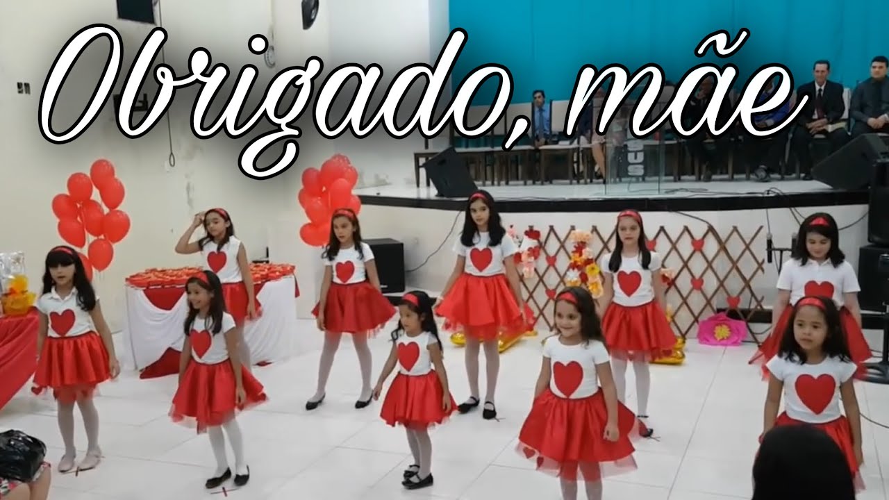 Obrigado, mãe - Coreografia Infantil para o dia das mães
