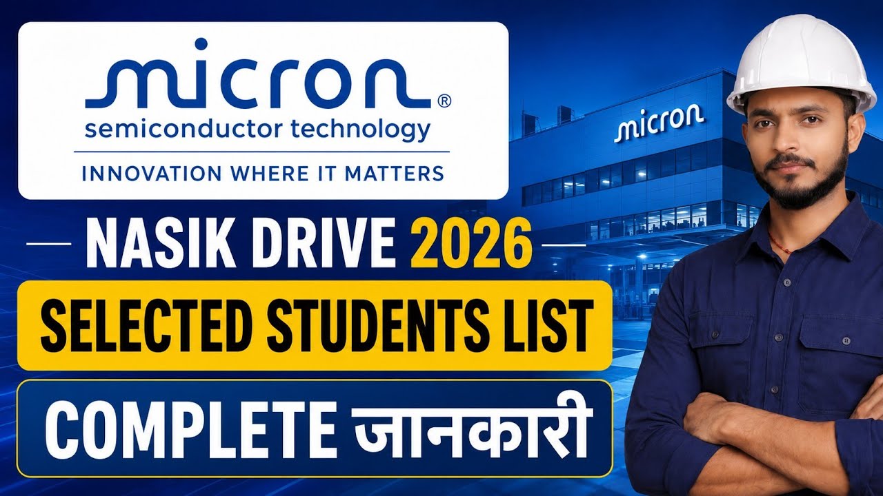 Micron Nashik Drive Selected Candidates List 2026 | Final List & Joining Update