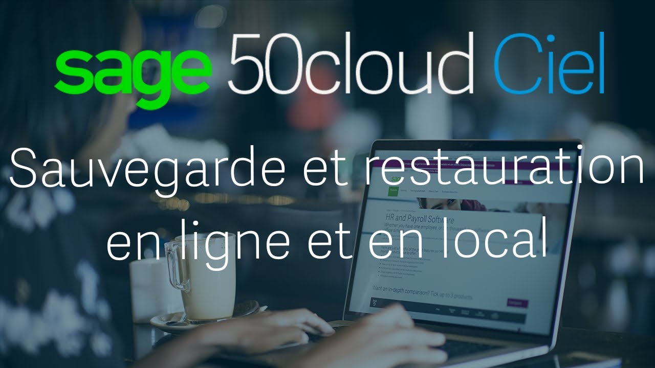Sage 50 Cloud Ciel - Sauvegarde et restauration d'un dossier en ligne et en local