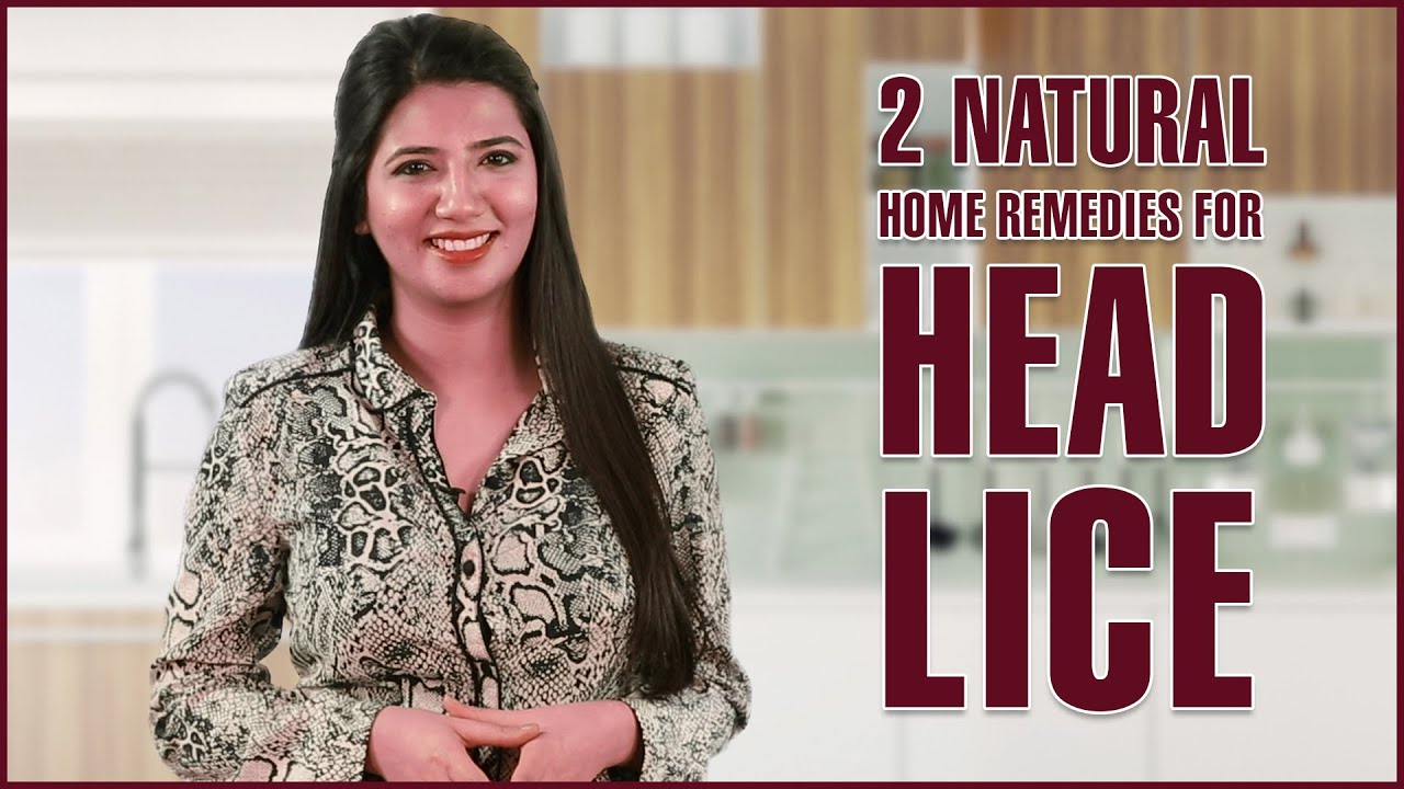 HOW TO GET RID OF HEAD LICE & Nits &ndash; Natural Treatments & Removal