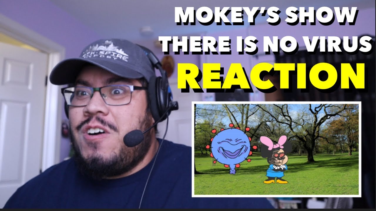 MOKEY’S SHOW- There Is No Virus- REACTION