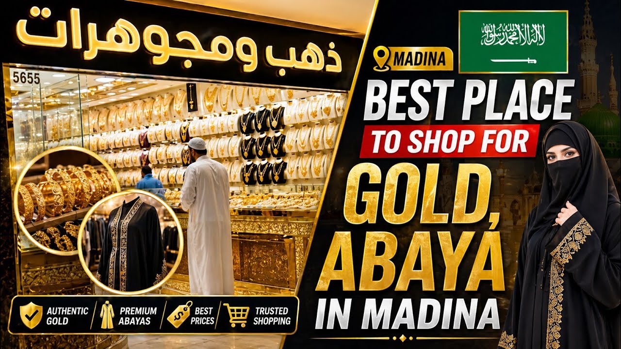 BEST PLACE TO SHOP FOR GOLD, ABAYA IN MADINA BILAL MARKET SHOPPING IN MADINAH, SAUDI ARABIA 🇸🇦