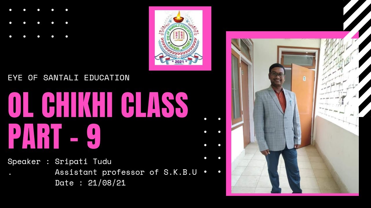 Santali class-9 (Ol Chiki)// Eye of Santali Education