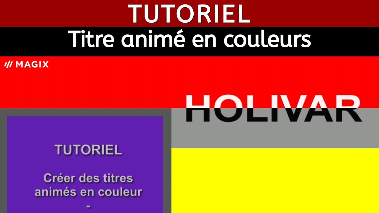 Comment créer un titre animé en couleurs avec Magix Video deluxe Tutoriel