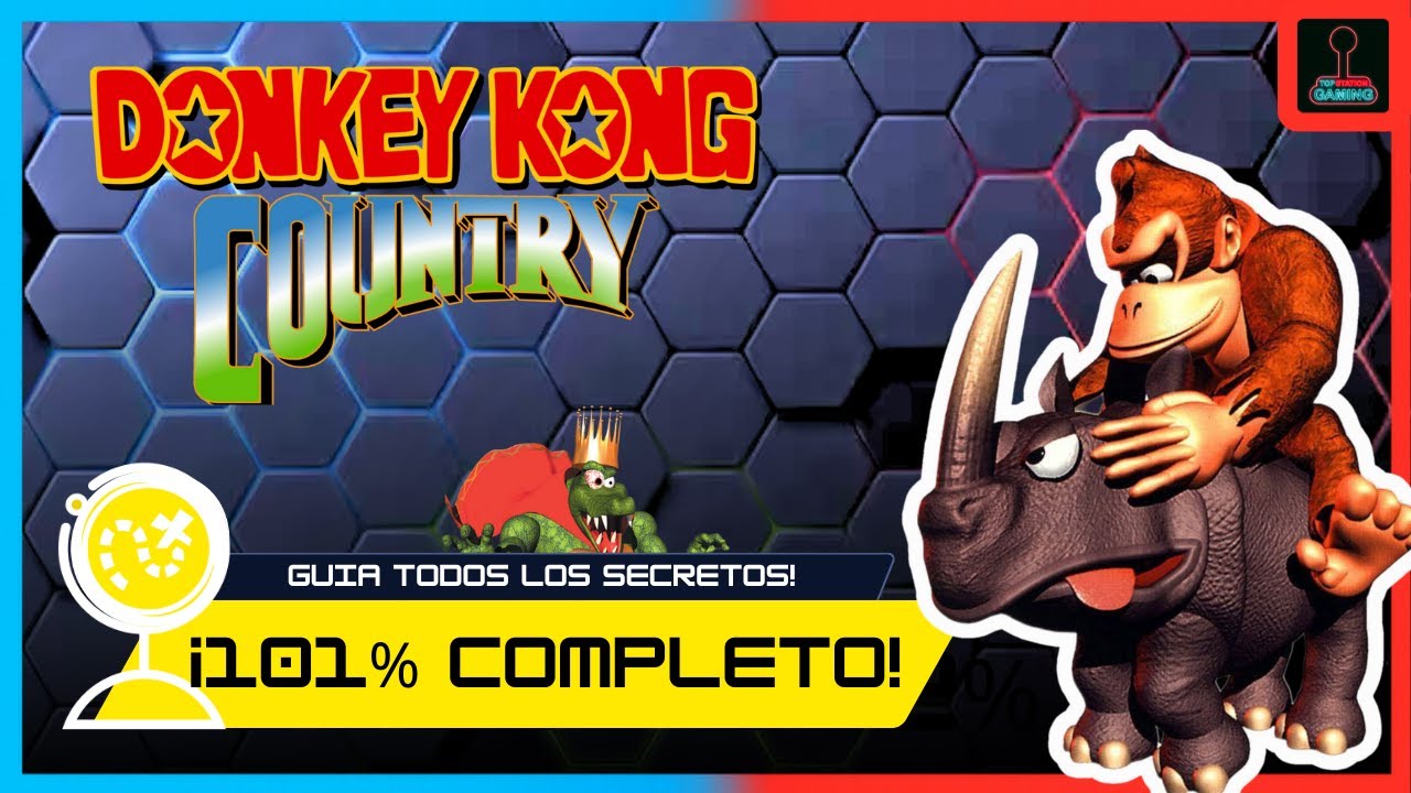 101% de Donkey Kong Country 1- Todos los secretos y niveles del clasico juego de Super Nintendo!