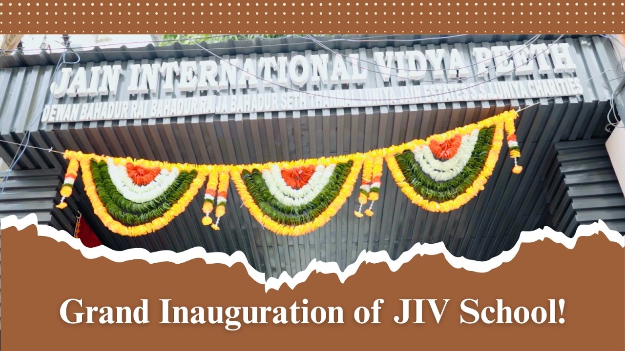 Inauguration | Jain International Vidyapeeth | JIV School