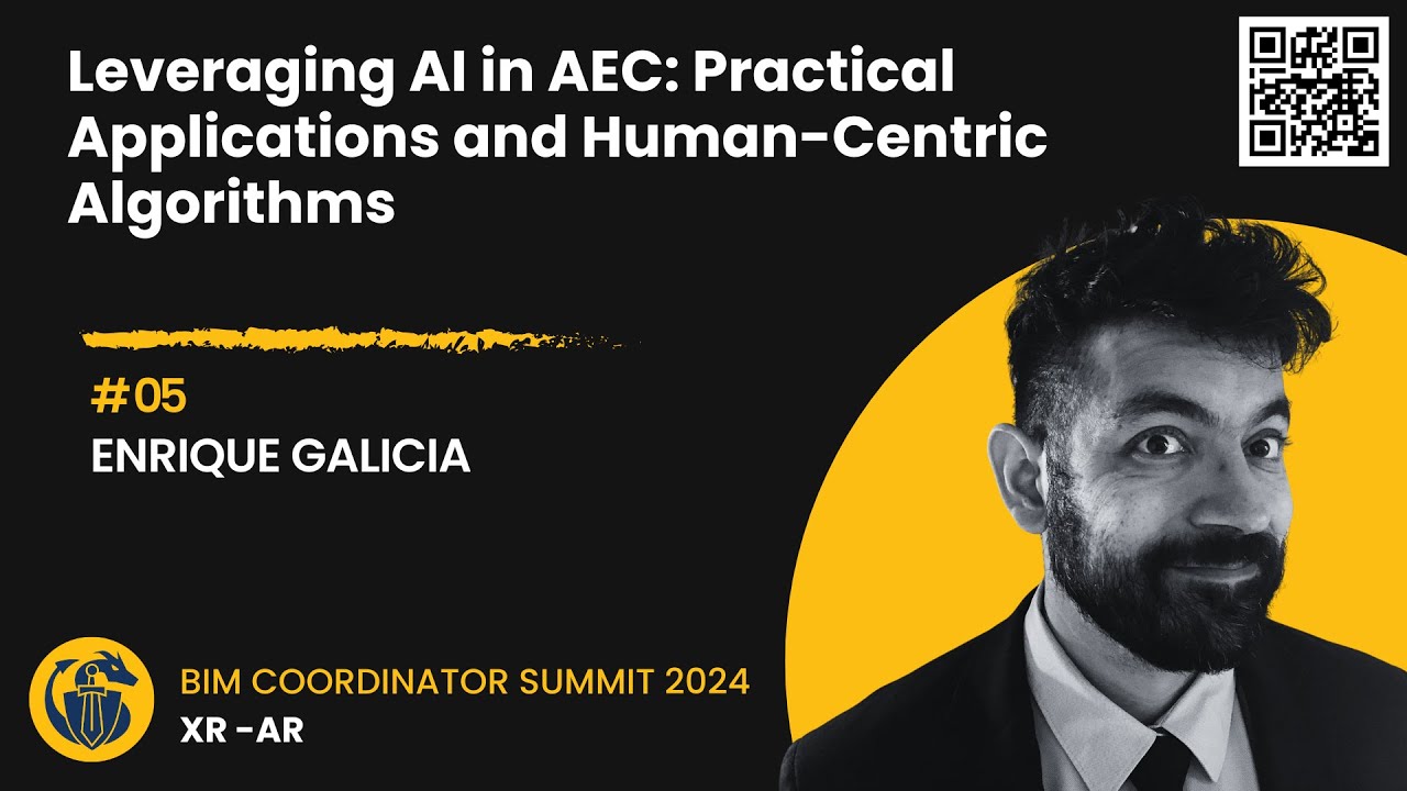 Enrique Galicia: Leveraging AI in AEC - Practical Applications and Human-Centric Algorithms