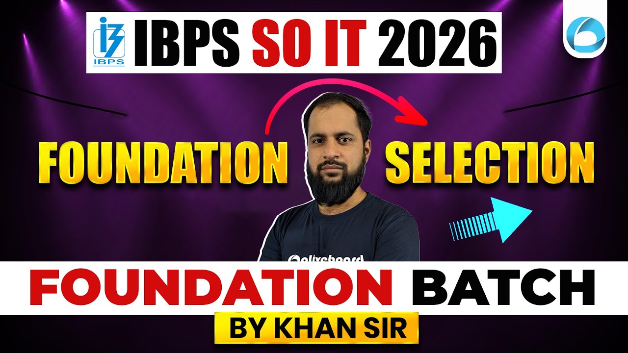 IBPS SO IT 2026 Foundation Batch | IT Officer Preparation Strategy | From Foundation to Selection