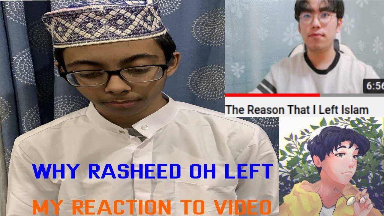 RASHEED OH-|Why did he leave Islam Answered| MY REACTION TO “The Reason That I Left Islam(Sad news)