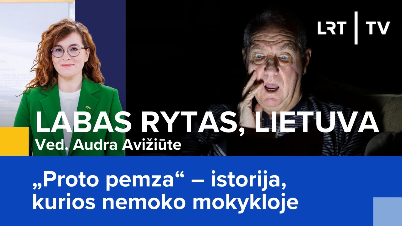 „Proto pemza“ – istorija, kurios nemoko mokykloje | Labas rytas, Lietuva (2023-07-15)