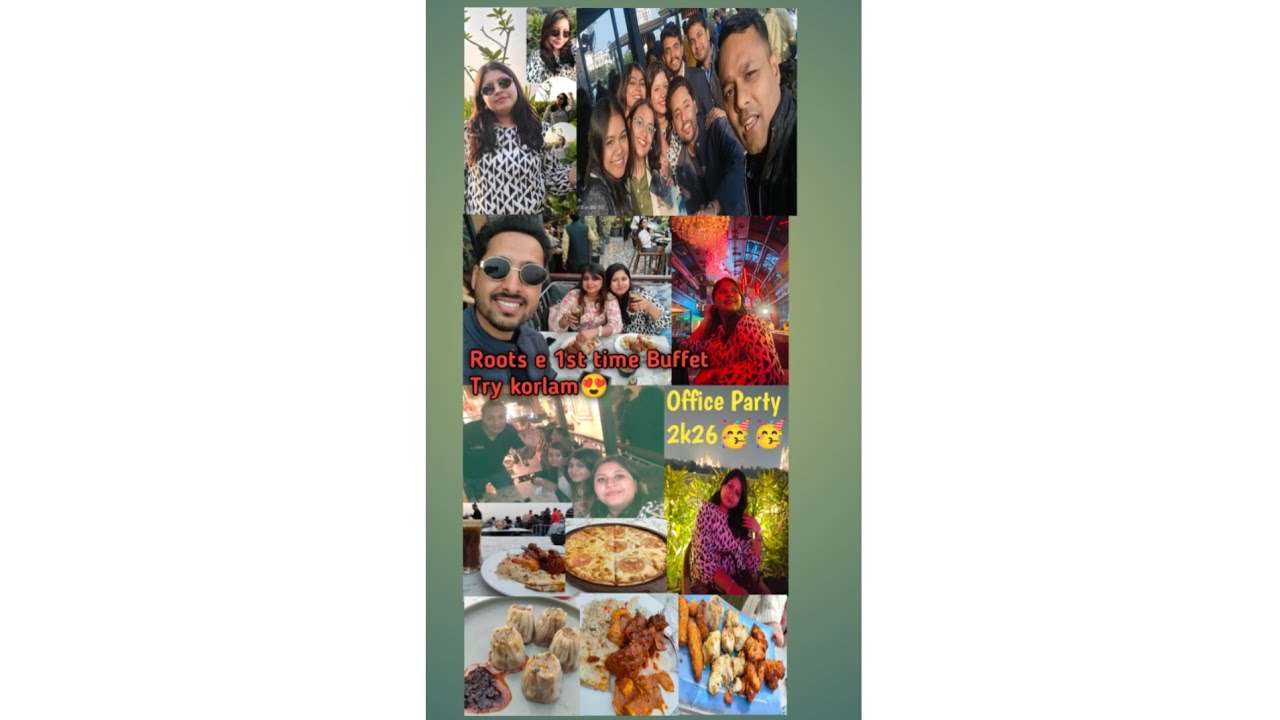 Office Party 2k26🥳/Roots e 1st time Buffet Try korlam😍/Prothom Rooftop Cafe te Darun experience holo