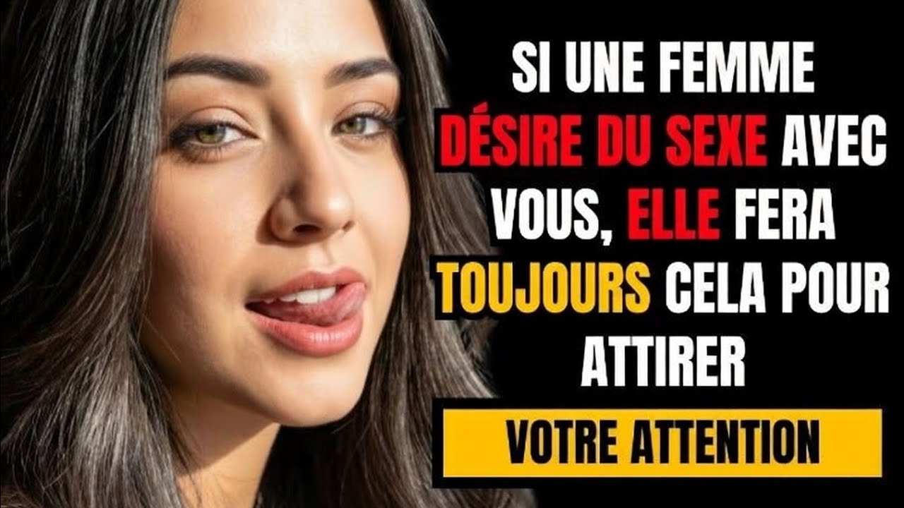 Une Femme Qui Désir L'INTIMITÉ Fera Toujours Ceci Pour Attirer Votre Attention
