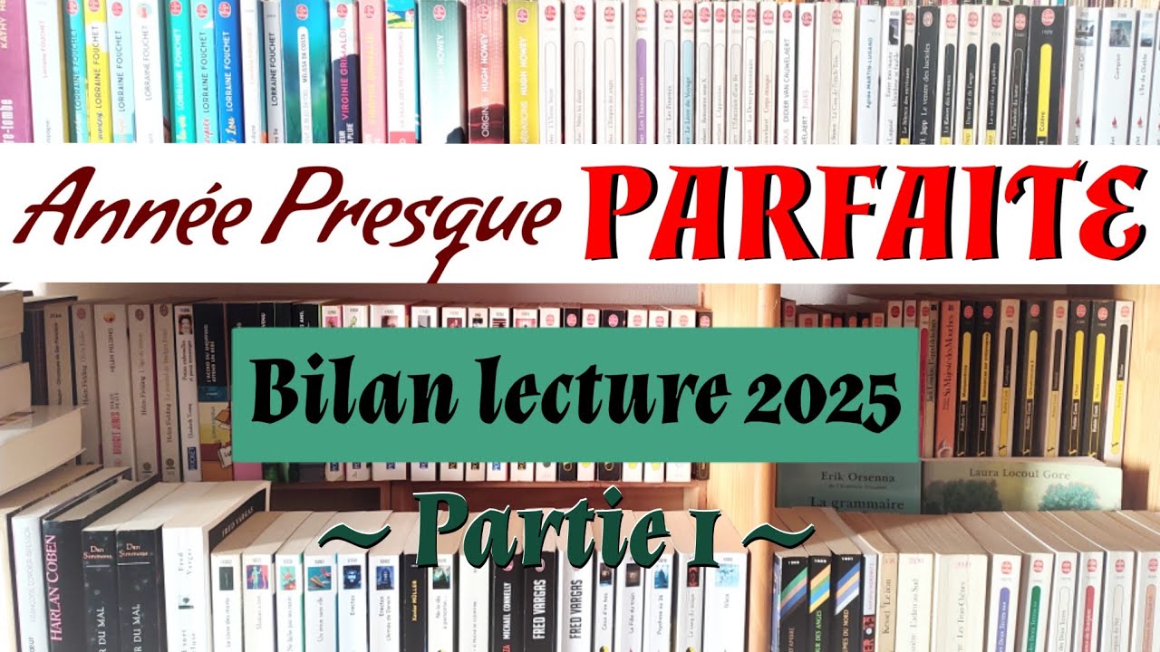 PODCAST BILAN LECTURE 2025, une année presque PARFAITE.
