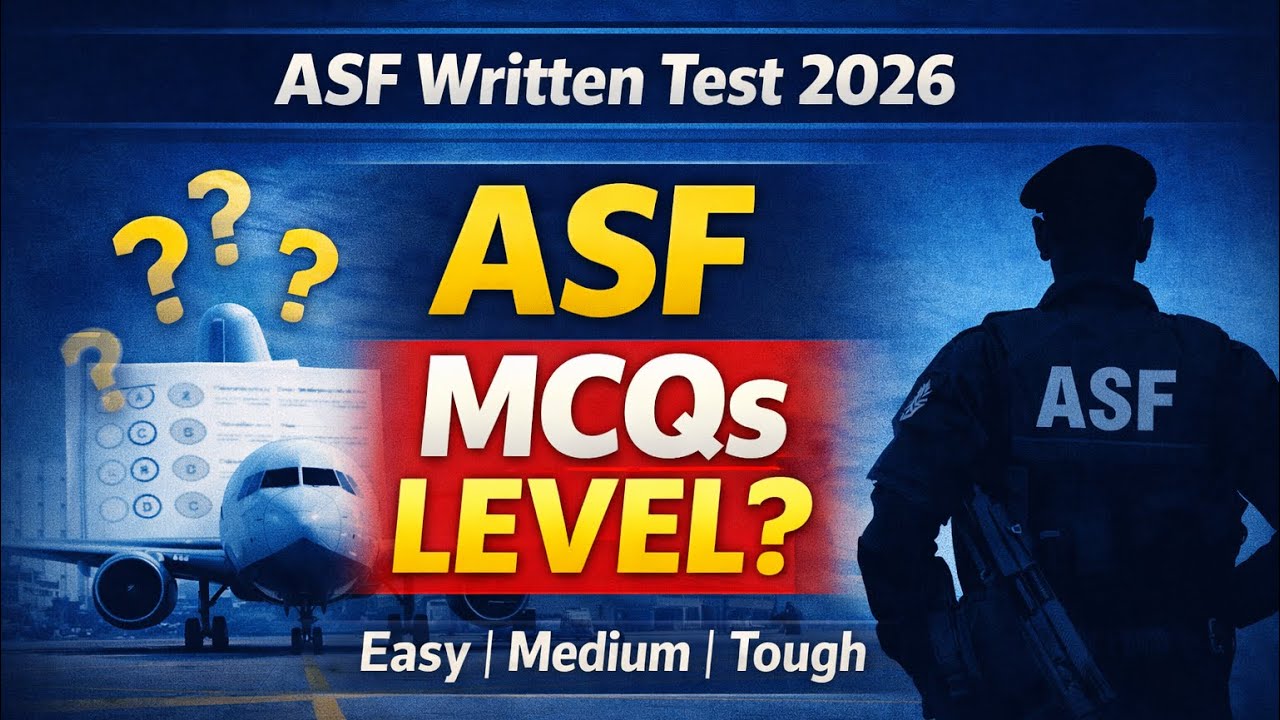 ASF Written Test MCQs Kis Level Ke Hotay Hain? | Easy, Medium Ya Tough? (2026 Guide)