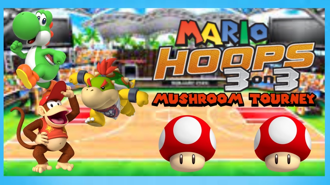 Mario Hoops 3-on-3 - Tourney - Mushroom Tourney (Normal) - Part 1