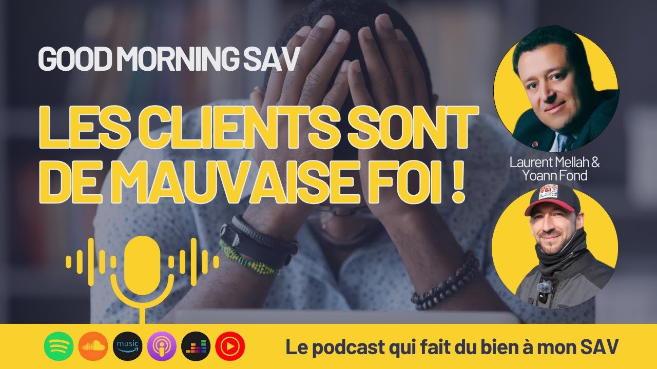 37 - Les clients sont de mauvaise foi