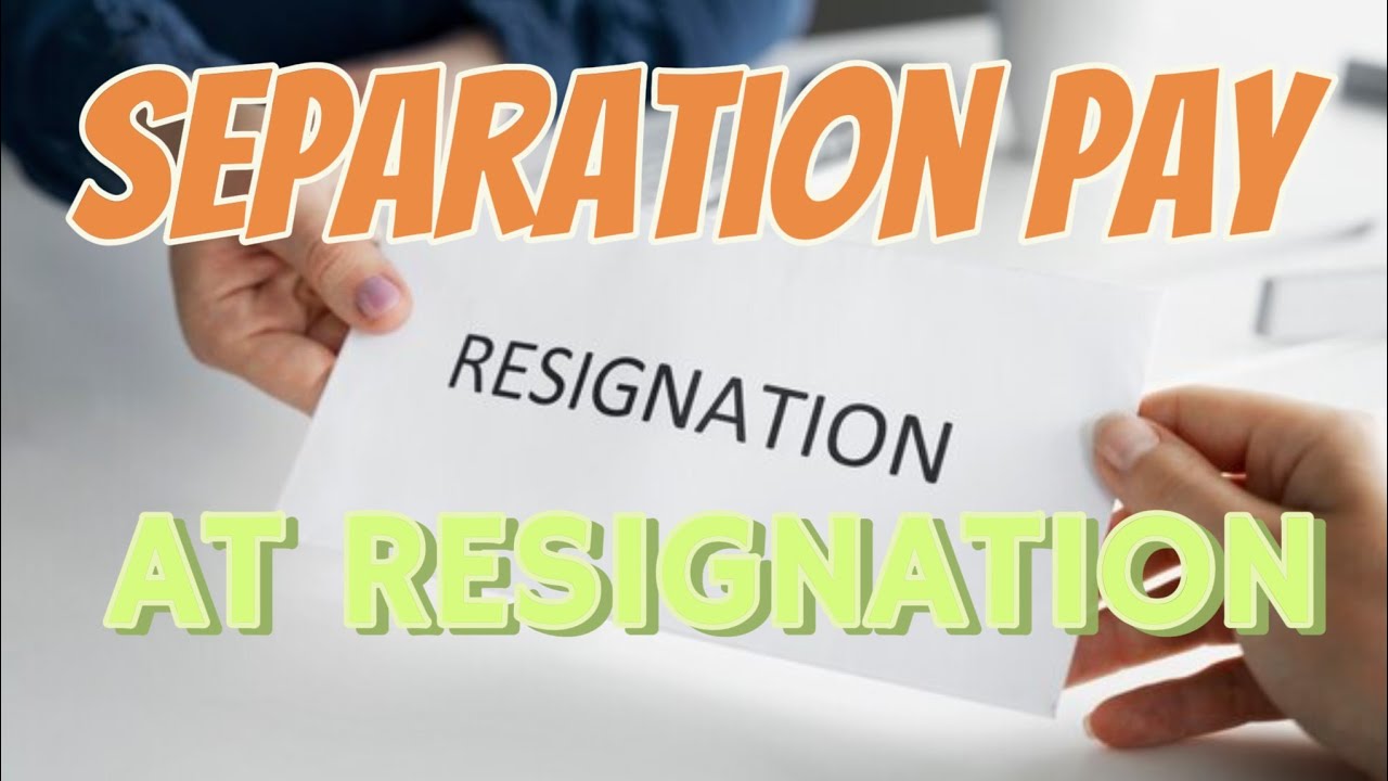 EMPLEYADO NA MATAGAL NA SA KUMPANYA AT NAG-RESIGN, MAY MAKUKUHA BANG SEPARATION PAY MULA SA EMPLOYER