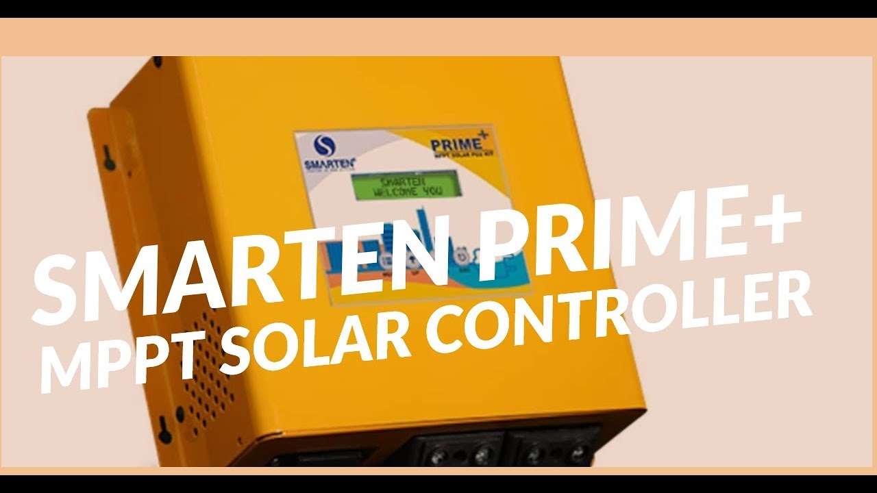 Smarten Prime+ MPPT Solar Controller 12/24V : 30A/50A Available At Amazon at R.S 4000