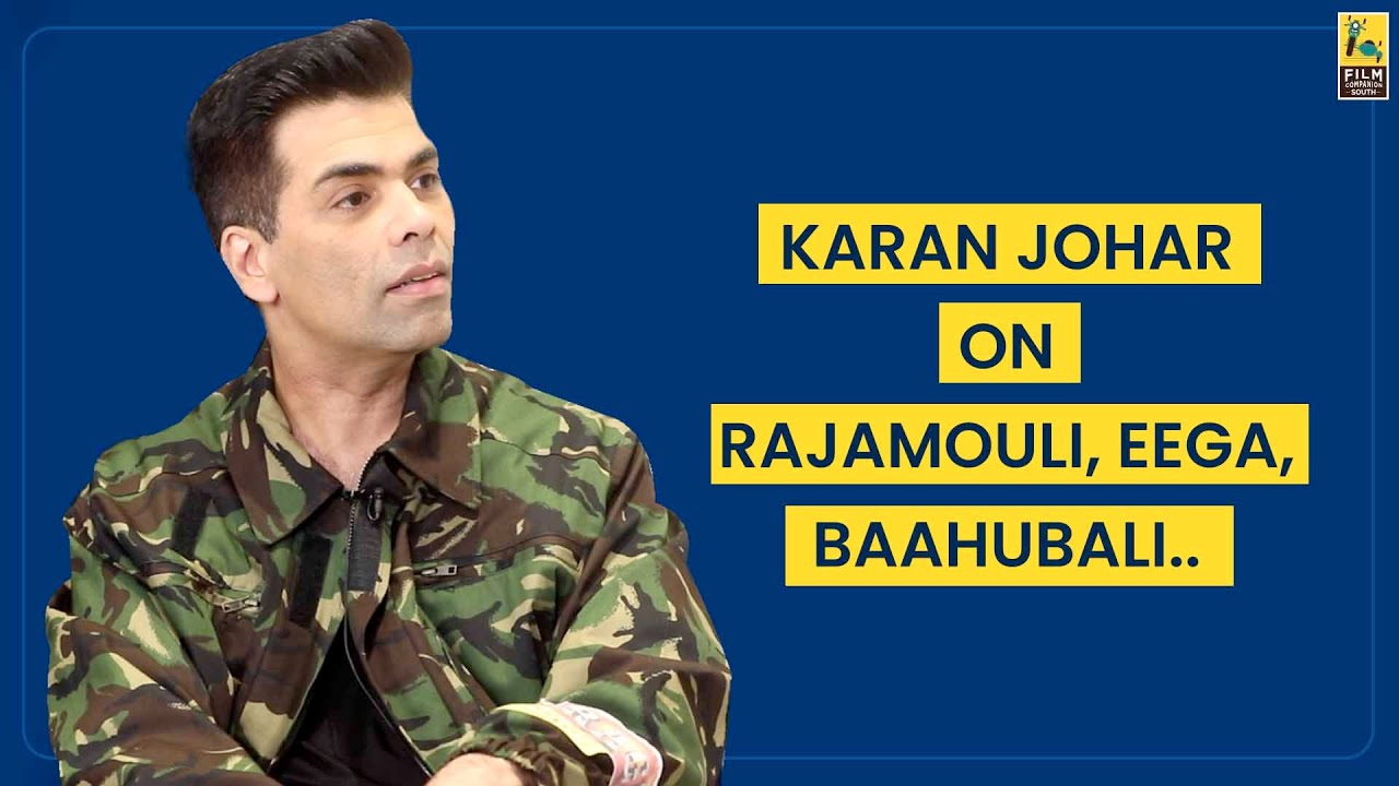 Karan Johar On Rajamouli, Eega, Baahubali | Baradwaj Rangan | Replug