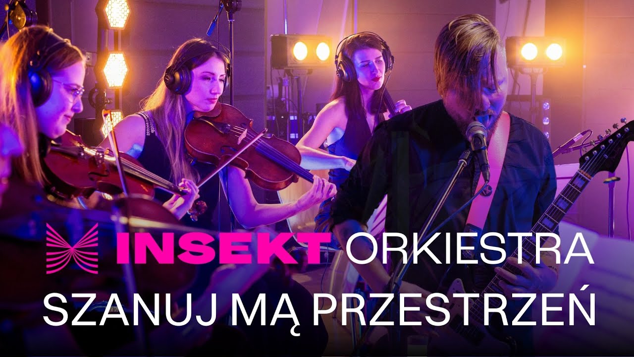 INSEKT feat. INSEKT ORKIESTRA - Szanuj mą przestrzeń (Official Live Video)