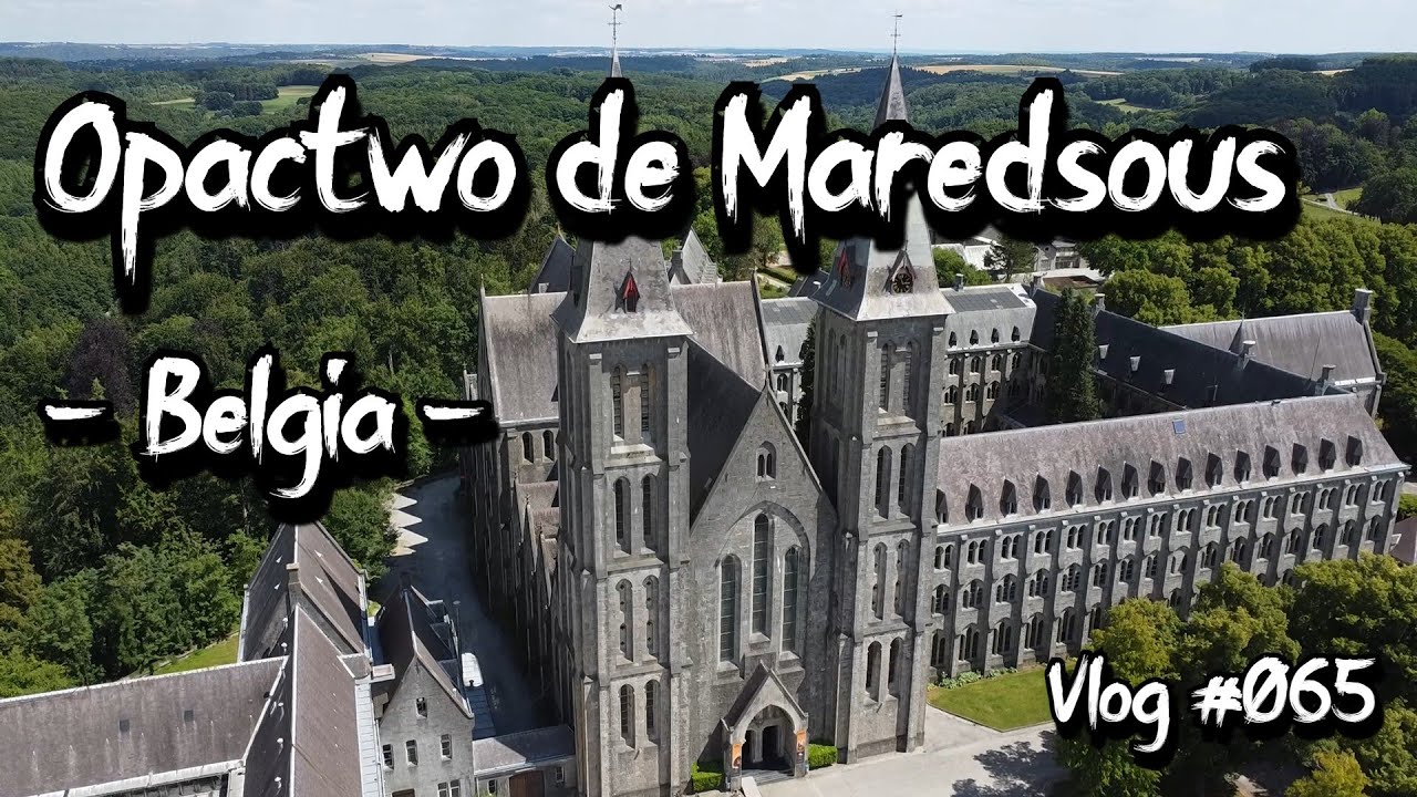 Opactwo de Maredsous - Belgia vlog #065