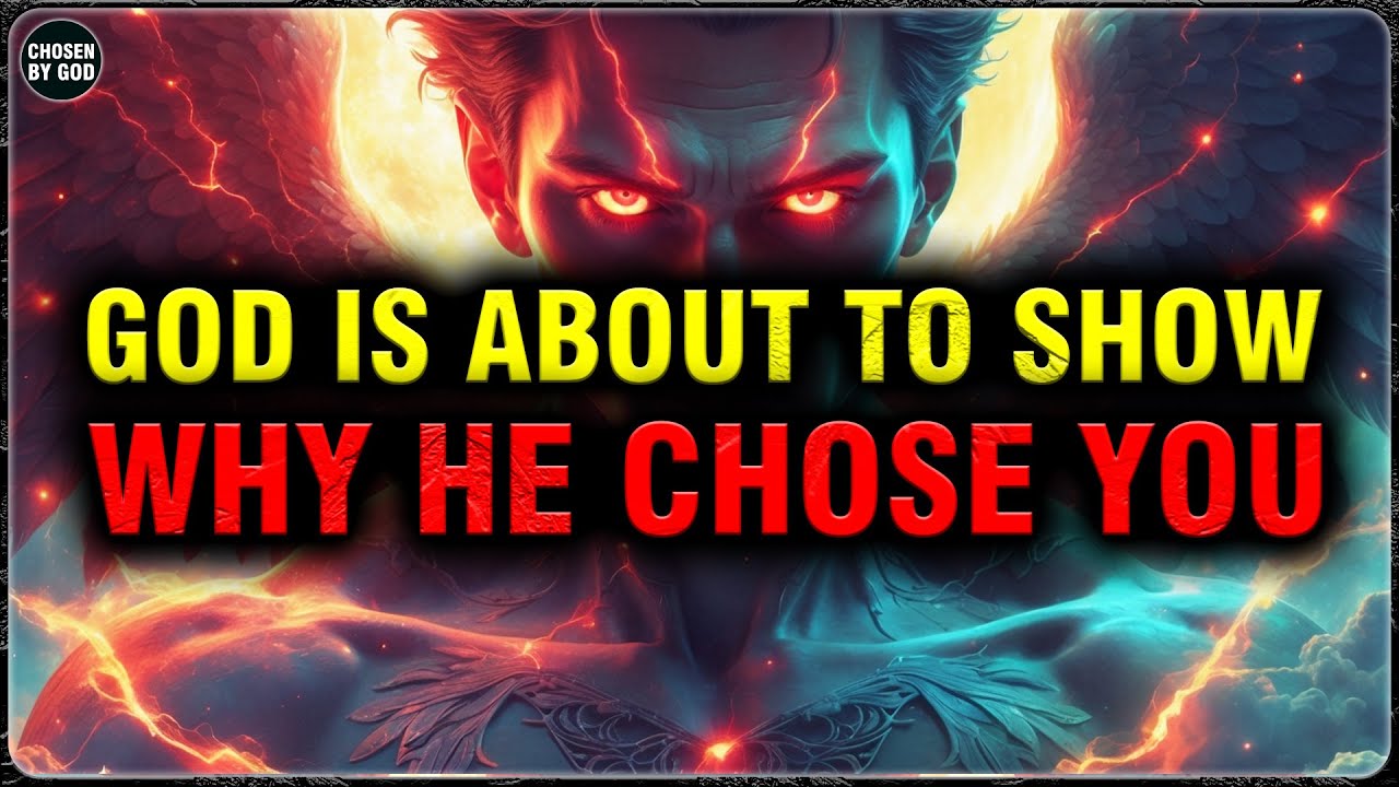 GOD’S CHOSEN ONES, GOD IS ABOUT TO PROVE WHY HE CHOSE YOU — THIS WILL SURPRISE YOU | CHOSEN BY GOD