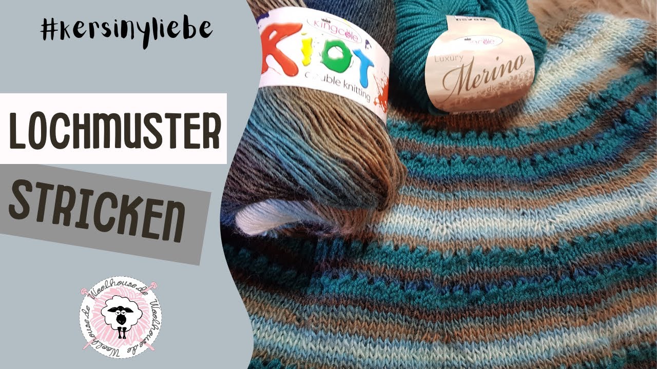 Das Lochmuster stricken / Rundpasse von Oben / Kersiny-Liebe