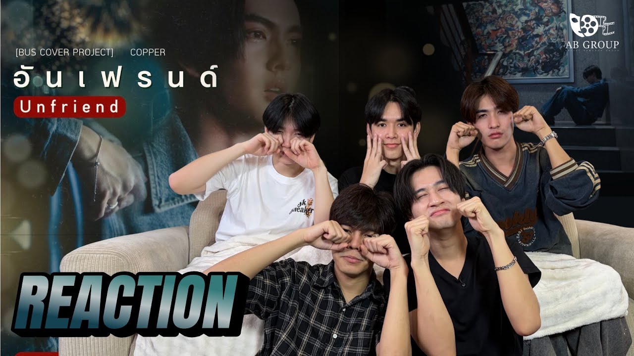 [AB REACTION] COPPER - อันเฟรนด์ (Unfriend) BUS COVER PROJECT