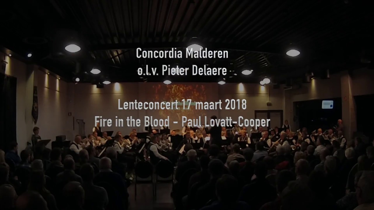 Fanfare Concordia Malderen: Fire in the Blood - Paul Lovatt-Cooper arr. Luc Vertommen