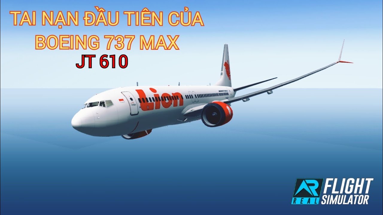 TẠI NẠN BOEING 737 MAX RƠI Ở BIỂN JAVA | LION AIR 610