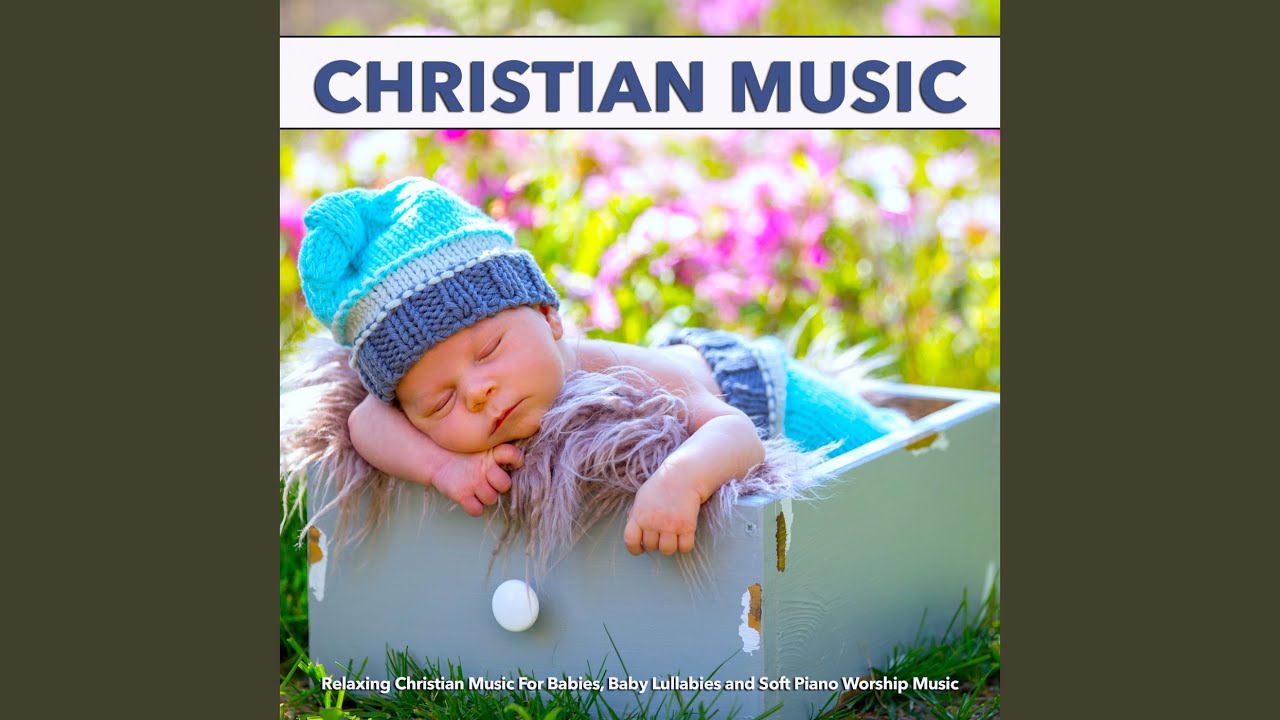 Baby Lullaby Christian Music