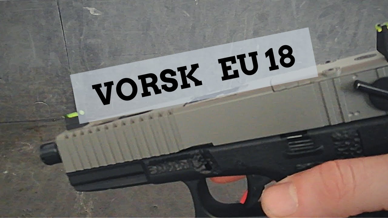 Vorsk Glock  EU17/18 (Review)