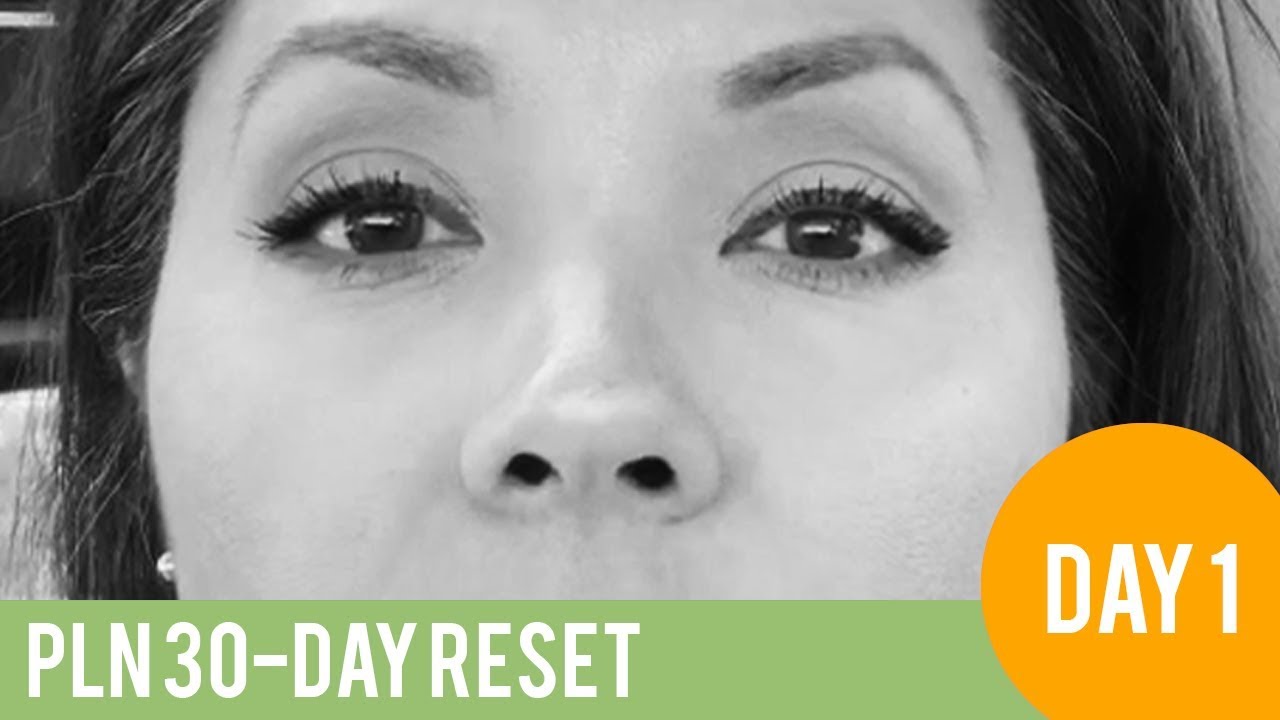 PLN 30-Day Reset - Day 1
