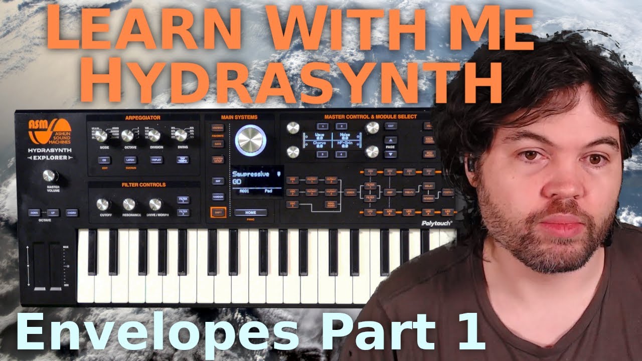 Learn With Me — Hydrasynth: Эпизод 8 — Конверты, часть 1