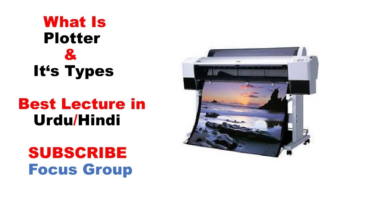 Plotter and It's Types || Flat Bed Plotter & Drum Plotter || Lecture in Urdu/Hindi
