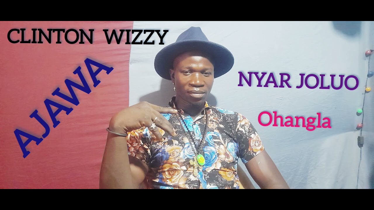Clinton wizzy-Nyar Joluo