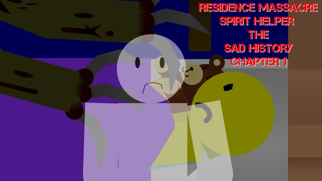 Residence Massacre Spirit helper The sad story Chapter 1
