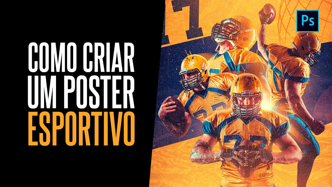 Criando Poster Esportivo - PASSO A PASSO (Adobe Photoshop)